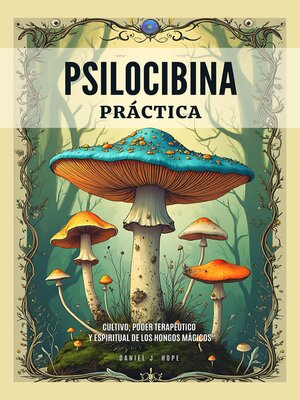 cover image of Psilocibina Práctica